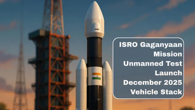 ISRO Gaganyaan Mission Unmanned Test Launch December 2025 Vehicle Stack